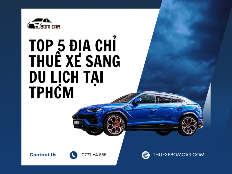 Thuê xe sang du lịch tại TPHCM