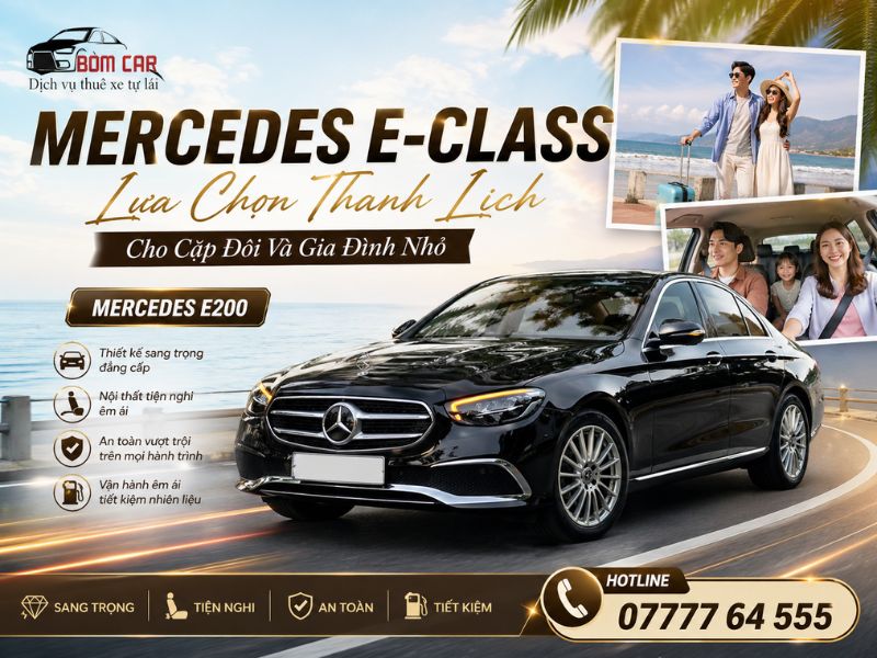 Thuê xe Mercedes E-Class du lịch phù hợp cho gia đình nhỏ
